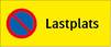 Lastplats + P-förbudssymbol