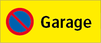Garage + P-förbudssymbol