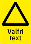 Varningstriangel med valfri text och symbol enl 214051-214099