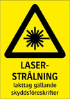 LASERSTRÅLNING Iakttag gällande skyddsföreskrifter
