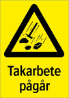 Takarbete pågår