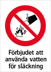 Förbjudet att använda vatten för släckning