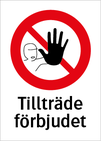 Tillträde förbjudet