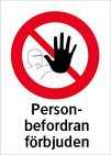 Personbefodran förbjuden