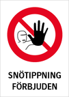 Snötippning förbjuden