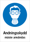 Andningsskydd måste användas