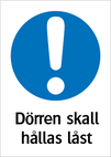 Dörren skall hållas låst