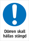 Dörren skall hållas stängd