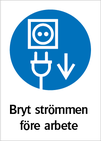 Bryt strömen före arbete