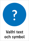 Valfri påbudssymbol och text