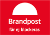 Brandpost får ej blockeras