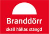 Branddörr skall hållas stängd