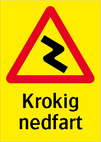 Krokig nedfart, med varningstriangel