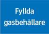 Fylda gasbehållare