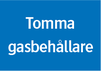 Tomma gasbehållare