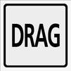 Symbolskylt, DRAG