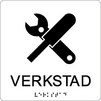 Taktil/Braille symbolskylt, Verkstad, vit/svart